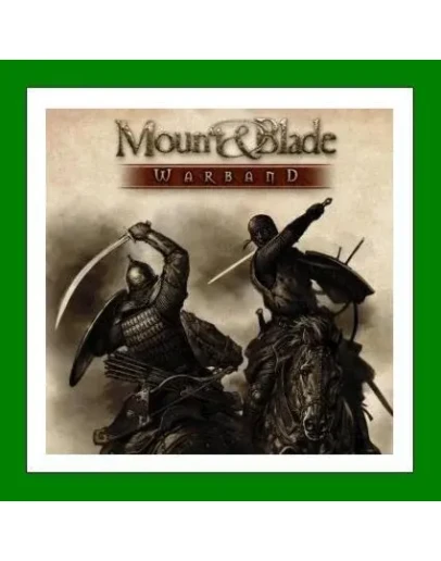Mount &amp Blade: Warband + DLC - Steam + 20 Игр + АКЦИЯ