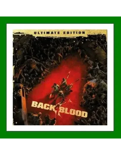 Back 4 Blood Ultimate EditionSteam KeyRU-CIS-UA Back 4 Blood Ultimate EditionSteam KeyRU-CIS-UA