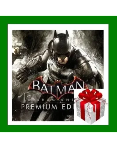 Batman Arkham Knight Premium Edition - Steam Key RU-CIS