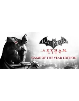 Batman: Arkham City - GOTY