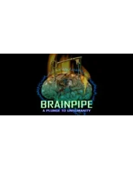 BRAINPIPE: A Plunge to Unhumanity STEAM KEY GLOBAL ROW