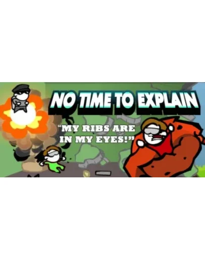 No Time to Explain
