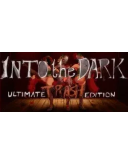 Into the Dark: Ultimate Trash Edition (Steam Gift)