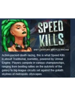 Speed Kills STEAM KEY REGION FREE GLOBAL+РОССИЯ