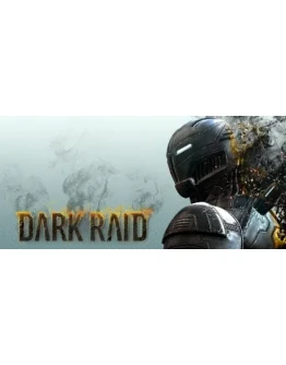 Dark Raid STEAM KEY REGION FREE GLOBAL Dark Raid STEAM KEY REGION FREE GLOBAL