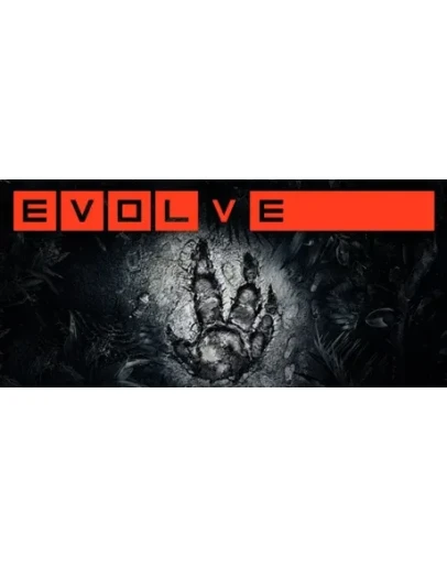 Evolve - Ключ Активации Steam