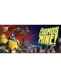 The Cosmos is MINE! (Steam KEY ROW Region Free)