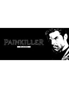 Painkiller: Black Edition (+Battle Out of Hell) STEAM