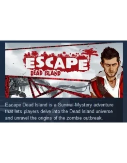 Escape Dead Island STEAM KEY СТИМ КЛЮЧ ЛИЦЕНЗИЯ