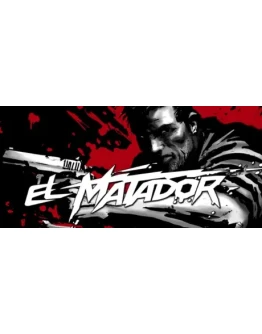 El Matador STEAM КЛЮЧ РОССИЯ + СНГ