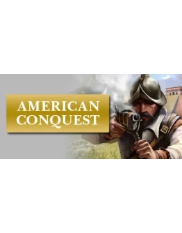 American Conquest / Завоевание Америки STEAM КЛЮЧ