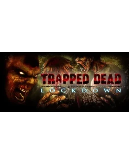 Trapped Dead: Lockdown (Steam key) + Скидки