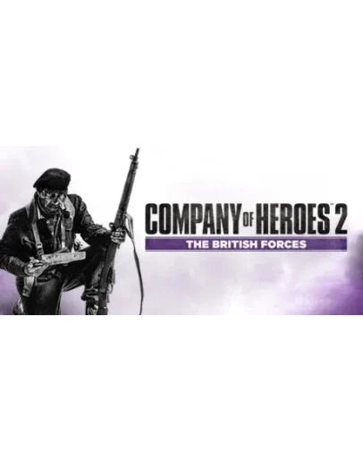 Company of Heroes 2 The British Forces STEAMРФ + МИР