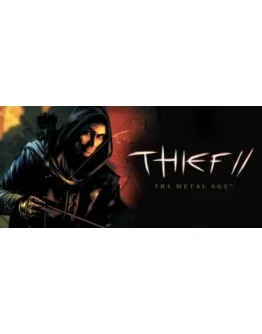 Thief II: The Metal Age / Эпоха металлаSTEAMРФ+МИР Thief II: The Metal Age / Эпоха металлаSTEAMРФ+МИР