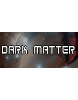 Dark Matter (Steam key Region FREE)