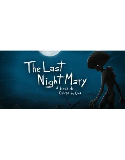 The Last NightMary - A Lenda do Cabea de Cuia (Ke