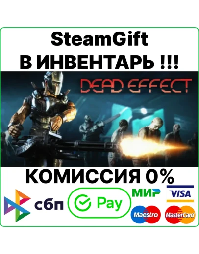 Dead Effect SteamGift/RU+CIS