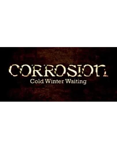 Corrosion:Cold Winter Waiting Enhanced Edition CIS/RU