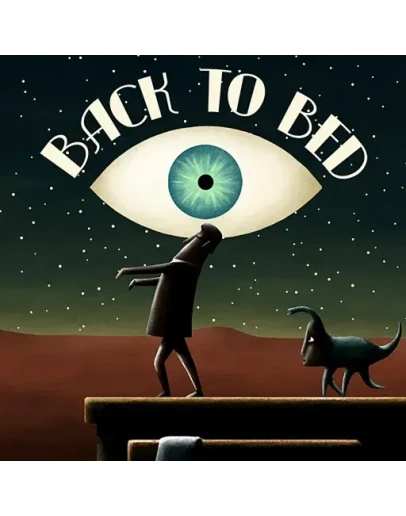 Back to Bed (Steam KEY) + ПОДАРОК