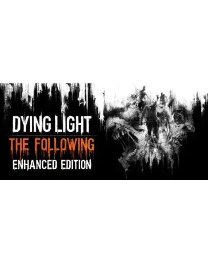 Dying Light: The Following - Enhanced Edition