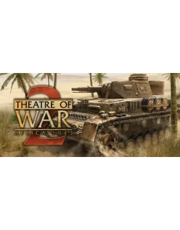 Theatre of War 2: Africa 1943 STEAM РОССИЯ + МИР Theatre of War 2: Africa 1943 STEAM РОССИЯ + МИР