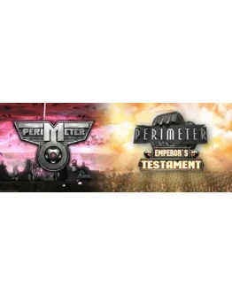 Perimeter + Perimeter: Emperor's TestamentSTEAMМИР