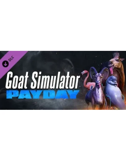Goat Simulator: PAYDAY (DLC) STEAM КЛЮЧ / РФ + МИР