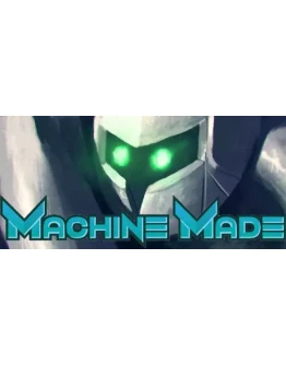 Machine Made: Rebirth (Steam key) + Скидки