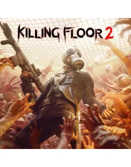 KILLING FLOOR 2 STEAM КЛЮЧ