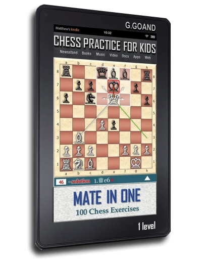 Шахматный практикум для детей. Мат в 1 ход.