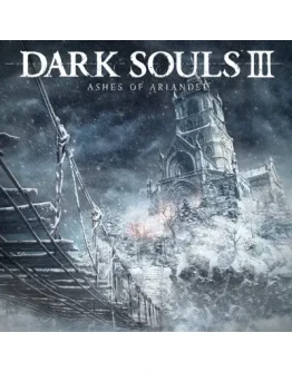 DARK SOULS III - ASHES OF ARIANDEL (DLC) STEAM КЛЮЧ