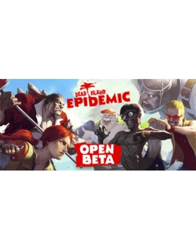 Dead Island: Epidemic (Steam Gift beta/Region Free)