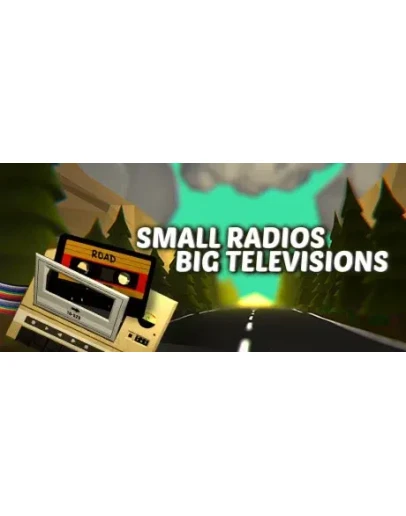 Small Radios Big Televisions (Steam Key)