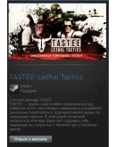 TASTEE: Lethal Tactics (Steam Gift Region Free / ROW)