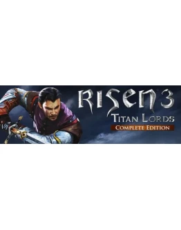 Risen 3 Titan Lords Complete Edition Steam Ключ РФ+СНГ