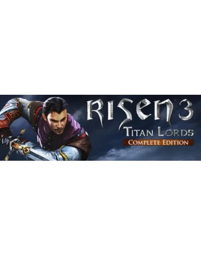 Risen 3 Titan Lords Complete Edition Steam Ключ РФ+СНГ
