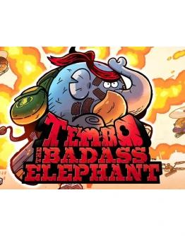Tembo The Badass Elephant (Steam KEY) + ПОДАРОК