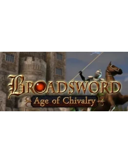 Broadsword Age of Chivalry (Steam Key/Region Free)