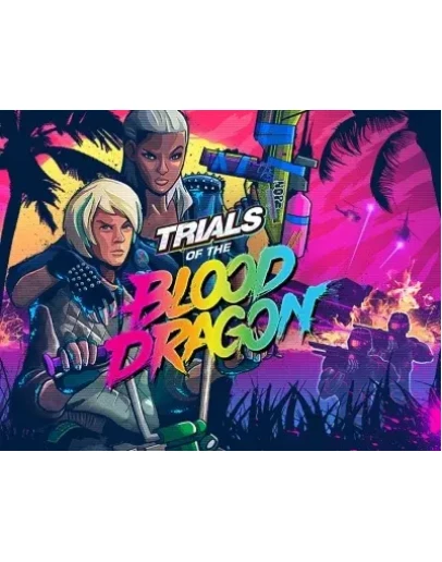 Trials of the Blood Dragon (Uplay KEY) + ПОДАРОК Trials of the Blood Dragon (Uplay KEY) + ПОДАРОК