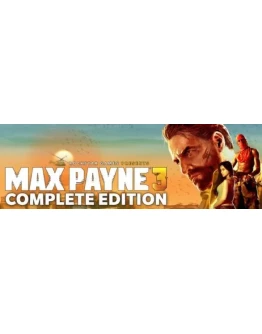 Max Payne 3 Complete Edition (ROCKSTAR Ключ/РФ+GLOBAL)