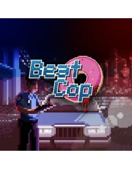 BEAT COP STEAM КЛЮЧ BEAT COP STEAM КЛЮЧ