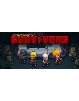 Infectonator: Survivors (Steam Key / Region FREE)