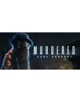 Murdered Soul Suspect (Steam Ключ / Россия + Весь Мир)