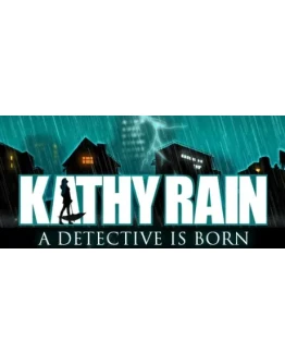 Kathy Rain (Steam Ключ / РФ + Весь Мир)0