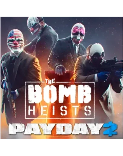 PAYDAY 2: THE BOMB HEISTS (DLC) STEAM КЛЮЧ