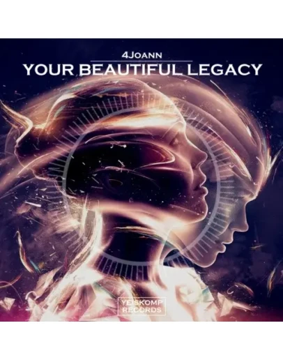 4Joann - Your Beautiful Legacy (Original Mix)