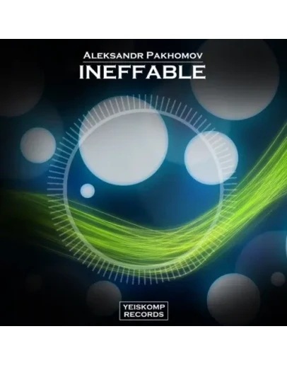 Aleksandr Pakhomov - Ineffable (Original Mix)