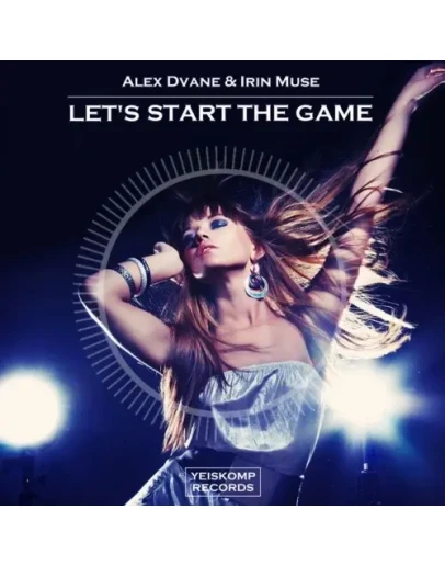 Alex Dvane &amp Irin Muse - Let's Start The Game