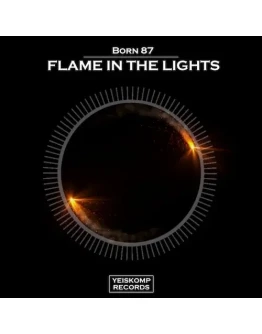 Born 87 - Flame In The Lights (Original Mix)