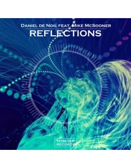 Daniel de Noil &amp Mike McSooner - Reflections
